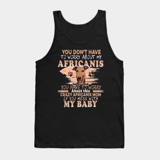 Don't Mess With My Africanis Dog Tank Top